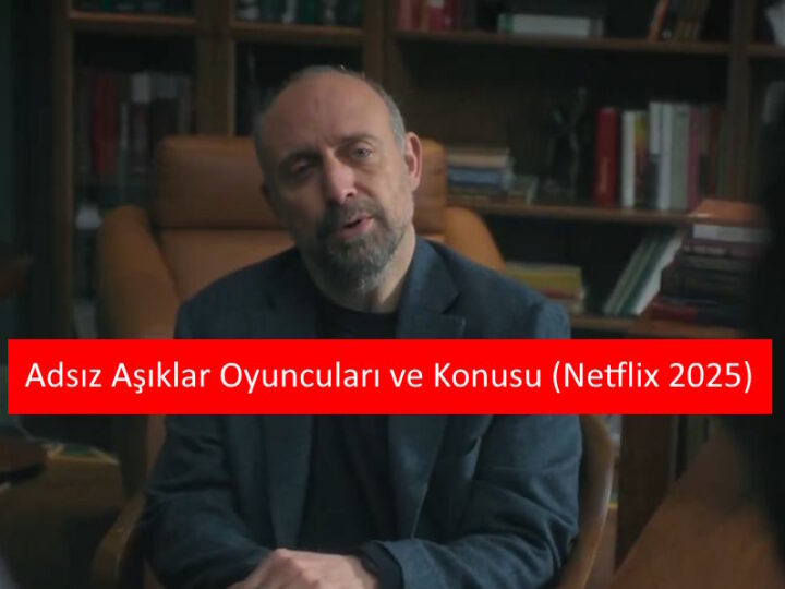 Adsız Aşıklar Oyuncuları ve Konusu (Netflix 2025)