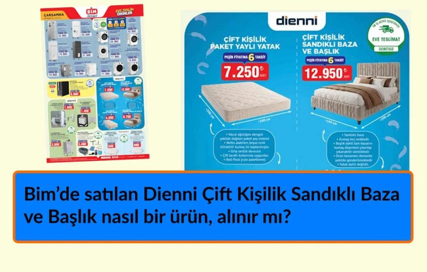 Bim’de satılan Dienni Çift Kişilik Sandıklı Baza ve Başlık – 12.950 TL nasıl bir ürün, alınır mı?