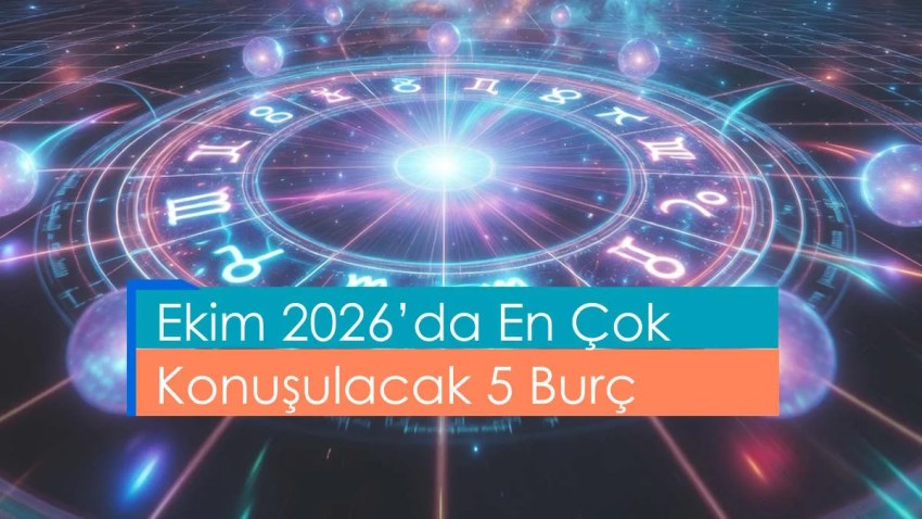 Ekim 2026’da En Çok Konuşulacak 5 Burç: Dramatik Kararlar, Cesur Adımlar, Radikal Değişimler