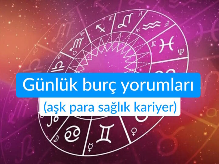 11 Mart günlük burç yorumları (aşk para sağlık kariyer)