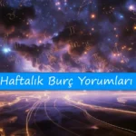 Haftalık burç yorumları