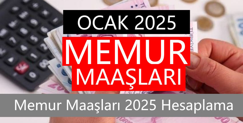 Memur Maaşları 2025 Hesaplama: Kadroya ve kademeye göre en düşük memur maaşı ne kadar oldu 2025?